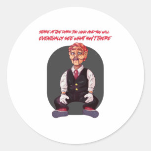 Adesivo Redondo Olhem para a escuridão por muito tempo e vocês a