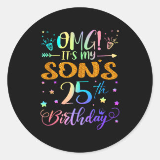 Adesivo Redondo Omg Its My Sons 25th Birthday Sweet 25 Years Old T