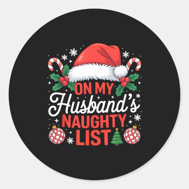 Adesivo Redondo On My Husbands Naughty List Christmas  (Frente)