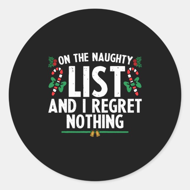 Adesivo Redondo On The Naughty List And I Regret Nothing Xmas  (Frente)