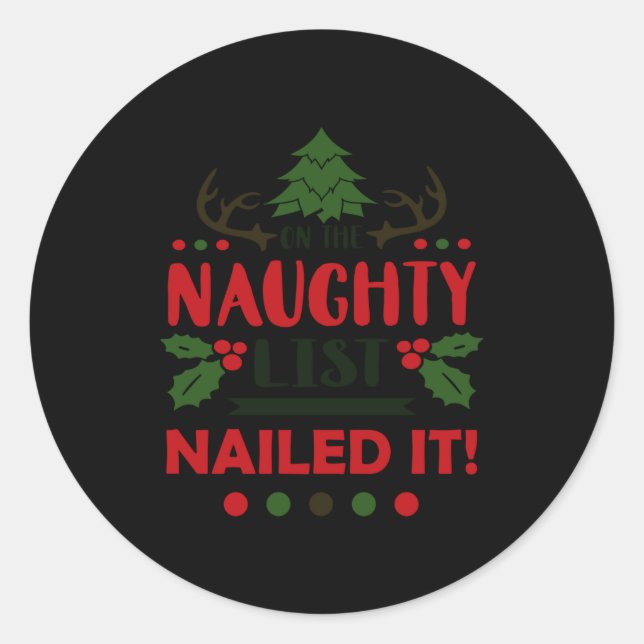 Adesivo Redondo On The Naughty List Nailed It Christmas  (Frente)