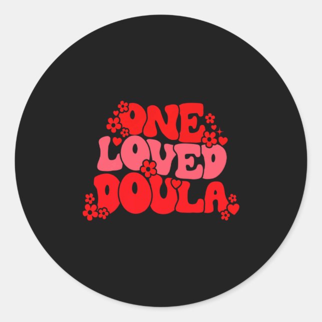 Adesivo Redondo One Loved Doula Happy Valentines Day Doula Midwife (Frente)