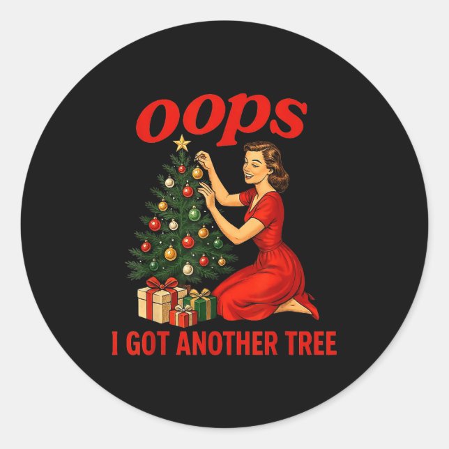 Adesivo Redondo Oops I Got Another Tree Funny Retro Christmas  (Frente)