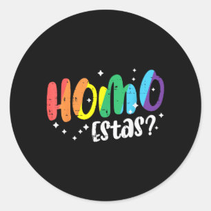 Adesivo Redondo Orgulho Gay Homo Estas Engraçado Espanhol Mexicano