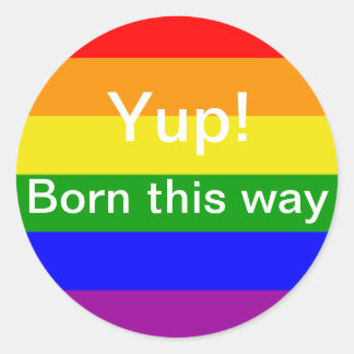 Adesivo Redondo Orgulho gay Nascer desta forma bandeira do arco-ír