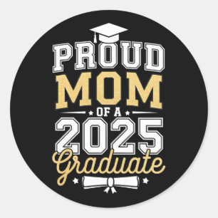 Adesivo Redondo Orgulhosa Mãe De Um Formando De 2025 Graduação