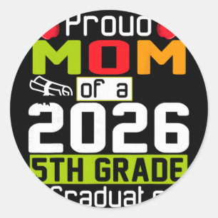 Adesivo Redondo Orgulhosa Mãe do Graduado da 5ª Série de 2026 Dia