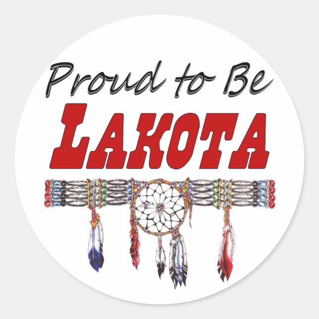 Adesivo Redondo Orgulhoso de ser Lakota Decals ou Stickers (Frente)