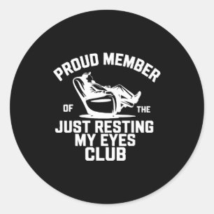 Adesivo Redondo Orgulhoso Membro Do Clube Só Descansando Meus Olho