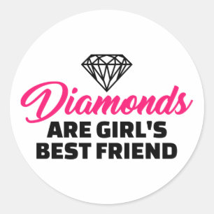 Adesivo Redondo Os diamantes são o melhor amigo da menina