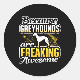 Adesivo Redondo Os Greyhounds São Uma Camiseta Incrível De Greyh