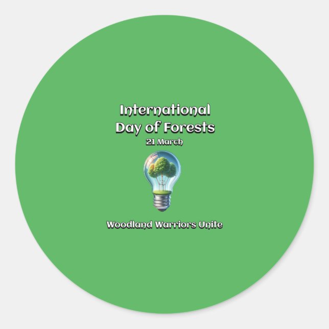 Adesivo Redondo Os Guerreiros Da Madeira Se Unem. Dia das Floresta (Frente)