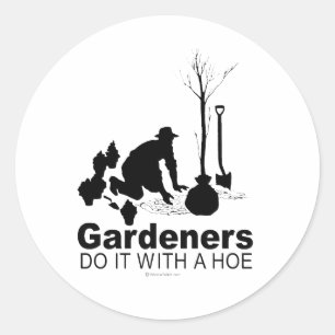 Adesivo Redondo os jardineiros fazem isso com uma enxada