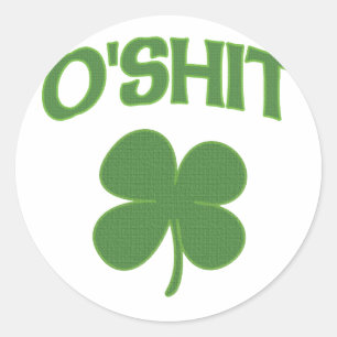 Adesivo Redondo O'Shit Irish Shamrock