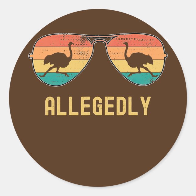 Adesivo Redondo Ostrich Allegedly Ostrich Funny Bird Retro (Frente)