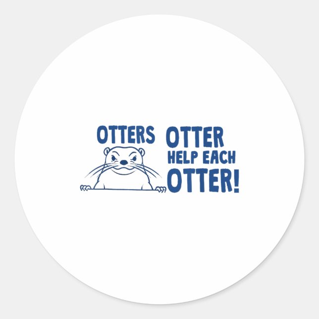 Adesivo Redondo Otters Otter Help Each Otters Funny Saying  (Frente)