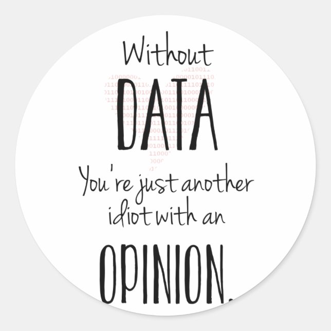 Adesivo Redondo Outro Idiota Com Um Autocolante De Opinião (Frente)