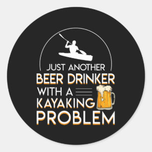 Adesivo Redondo Outro Problema do Lover de Kayaking Beer