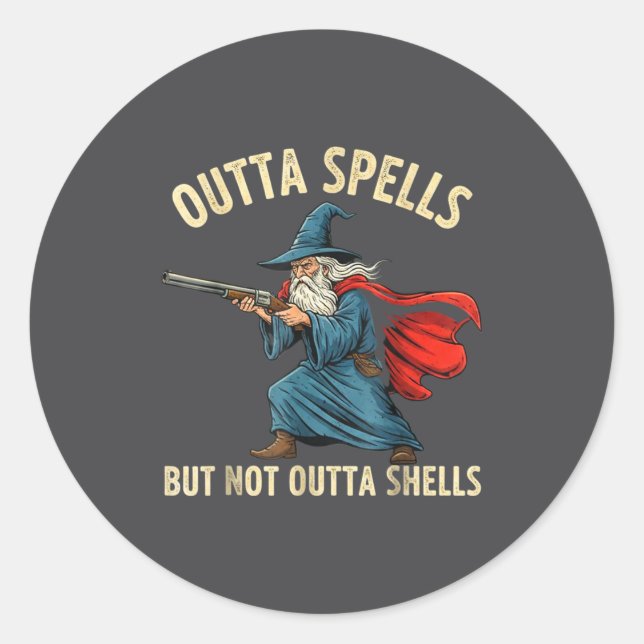 Adesivo Redondo Outta Spells But Not Shells Wizard Meme  (Frente)