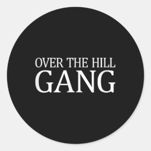 Adesivo Redondo Over The Hill Gang