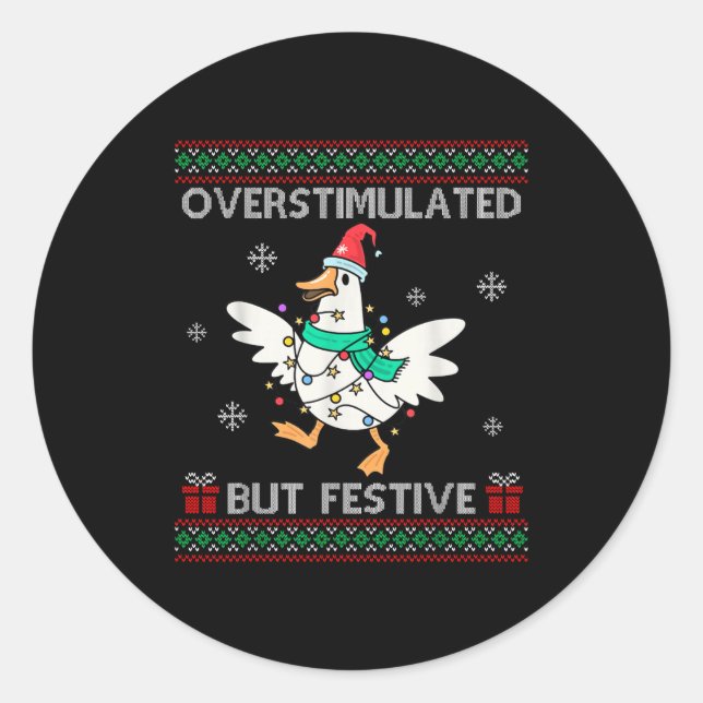 Adesivo Redondo Overstimulated But Festive Goose Ugly Sweater Chri (Frente)