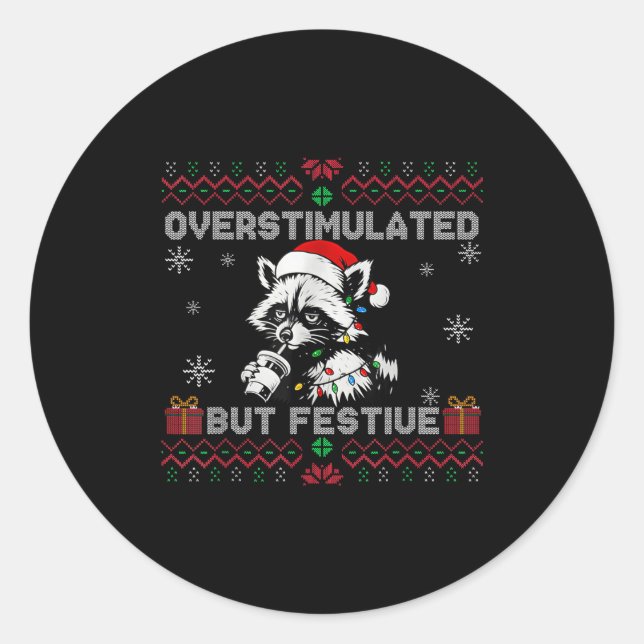 Adesivo Redondo Overstimulated But Festive Ossum Ugly Sweater Chri (Frente)