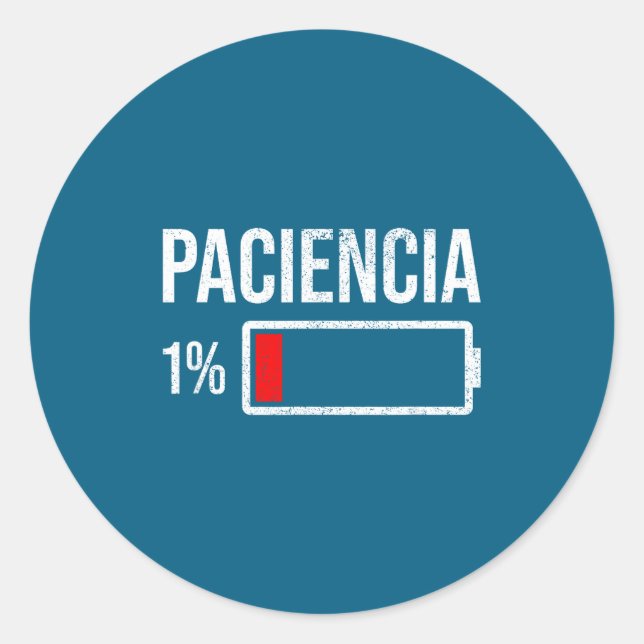 Adesivo Redondo Paciencia 1% Patience At 1% Low Battery Funny Humo (Frente)