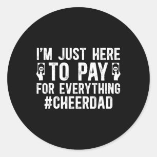 Adesivo Redondo Pague Por Tudo Pai De Uma Cheerleader Cheer Dad