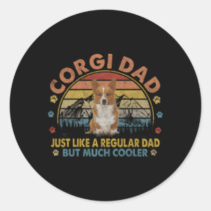 Adesivo Redondo Pai Corgi Como Um Pai Regular Mas Er