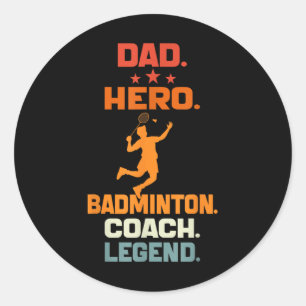 Adesivo Redondo Pai Herói Treinador de Badminton Lenda Jogador de