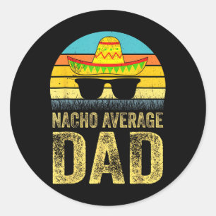 Adesivo Redondo Pai Mexicano Nacho Médio Cinco De Mayo Dia Dos Pai