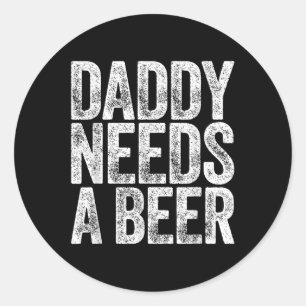 Adesivo Redondo Pai Precisa De Uma Camisa De Cerveja Homens Engraç