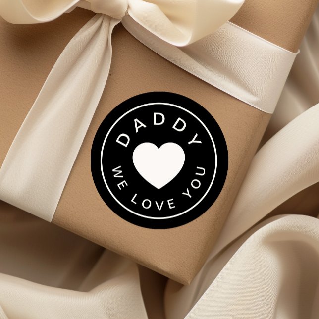 Adesivo Redondo Pai Que Te Amo O Coração Branco Negro (Daddy We Love You Heart Black White Classic Round Sticker)