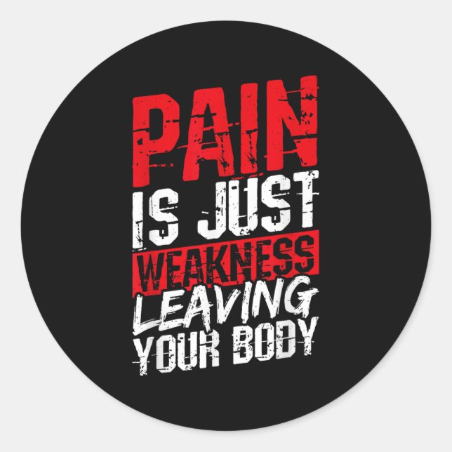 Adesivo Redondo Pain Is Just Weakness Leaving Your Body Motivation (Frente)