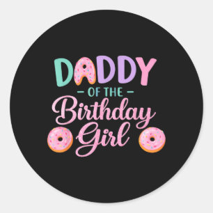 Adesivo Redondo Papai da Menina de Aniversário Família Donut