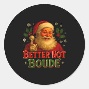 Adesivo Redondo Papai Noel de Natal Cajun Engraçado Melhor Não Bou