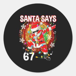 Adesivo Redondo Papai Noel de Natal Diz 67 Seis Sete Meme Engraçad