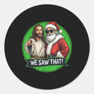 Adesivo Redondo Papai Noel E Jesus Cristo Eu Vi Aquele Chri Engraç
