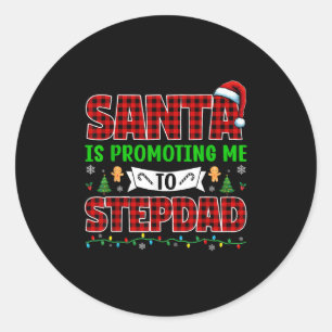Adesivo Redondo Papai Noel Está Me Promovendo a Padrastro Natal Es