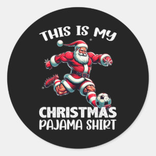 Adesivo Redondo Papai Noel Jogando Futebol Srt, Este É Meu Pijama