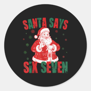 Adesivo Redondo Papai Noel Retro Diz Seis Sete 67 Meme Natal