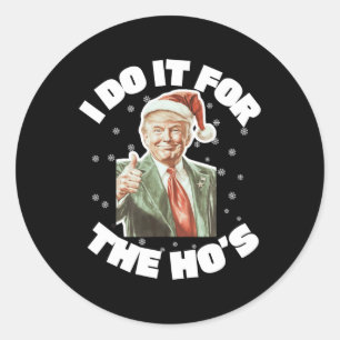 Adesivo Redondo Papais noeis De Natal Eu Faço Isso Para A Fofa.