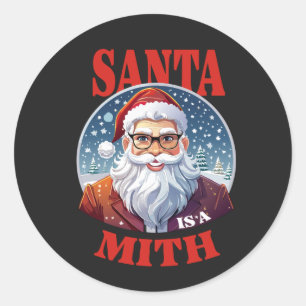 Adesivo Redondo 🎅 Papais noeis é um Mito