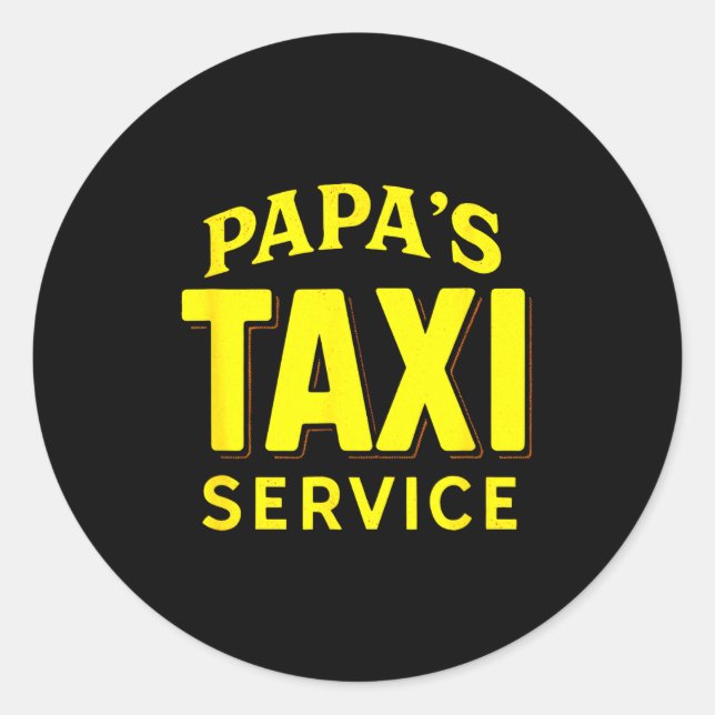 Adesivo Redondo Papa's Taxi Service - Funny Dad Driver Love  (Frente)