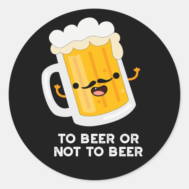 Adesivo Redondo Para Beber Ou Não Beber Engraçada Bebida Escura BG (Frente)