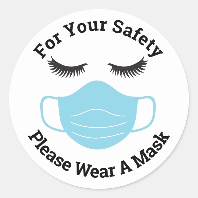 Adesivo Redondo Para sua segurança, Vista uma máscara e piscas (Frente)