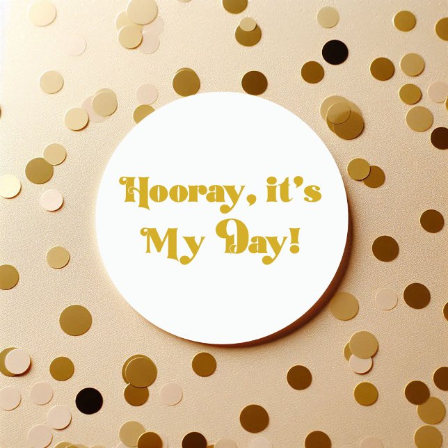 Adesivo Redondo Parabéns É Meu Dia! Festa de Aniversário Redonda (Hooray It’s My Day Round Birthday Party Classic Round Sticker)