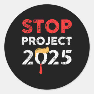 Adesivo Redondo Parar Projeto 2025 Trumps Anti Trump