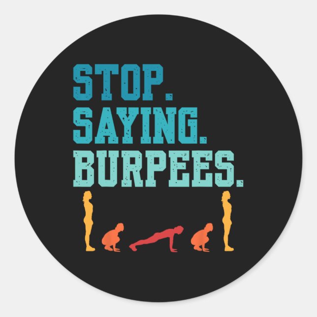 Adesivo Redondo Pare De Dizer Burpees Exercem Piada De Aranha (Frente)