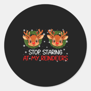 Adesivo Redondo Pare de Olhar para Meu Renas Cute Natal Xmas Mulhe